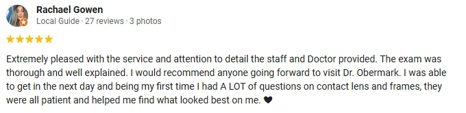 A 5-star Google review of Dr. Obermark Eye Health Care praising the team's attention to detail